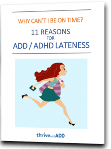 11 Reasons for Lateness with ADD