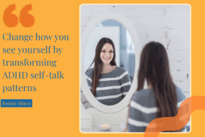 Transform your self talk patterns